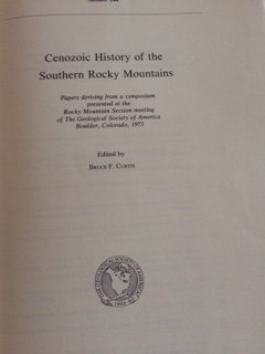 Cenozoic History of the Southern Rocky Mountains: Geological Society of America Memoir 144