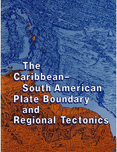 Beispielbild fr The Caribbean-South American Plate Boundary and REgional Tectonics zum Verkauf von Chequamegon Books