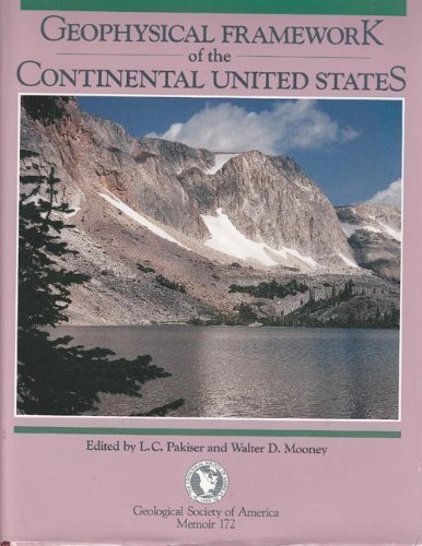 Geophysical Framework of the Continental United States (Memoirs (Geological Society of America))