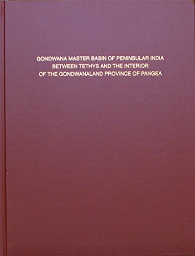 Stock image for Gondwana Master Basin of Peninsular India Between Teyhys and the Interior of the Gondwanaland Province of Pangea for sale by Anybook.com