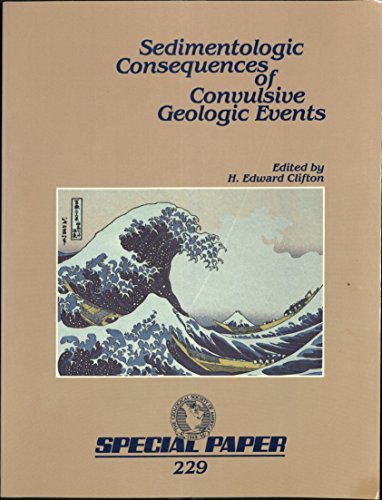 Imagen de archivo de Sedimentologic Consequences of Convulsive Geologic Events. a la venta por Research Ink