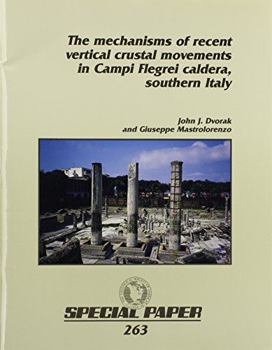 Beispielbild fr The Mechanisms of Recent Vertical Crustal Movements in Campi Flegrei Caldera, Southern Italy (Geological Society of America Special Paper) zum Verkauf von Books From California