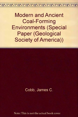 Stock image for Modern and Ancient Coal-Forming Environments for sale by Better World Books Ltd