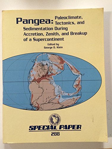 Stock image for Pangea: Paleoclimate, Tectonics and Sedimentation During Accretion, Zenith and Breakup of a Supercontinent - Special Papers 288 for sale by Akademische Buchhandlung Antiquariat