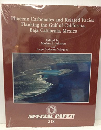 Imagen de archivo de Pliocene Carbonates and Related Facies Flanking the Gulf of California, Baja California, Mexico a la venta por Better World Books