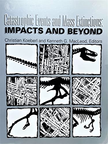 Stock image for Catastrophic Events and Mass Extinctions: Impacts and Beyond (SPECIAL PAPER (GEOLOGICAL SOCIETY OF AMERICA)) for sale by Pelican Bay Books