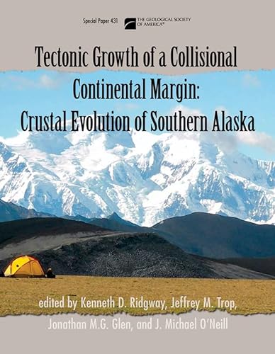 Stock image for Tectonic Growth of a Collisional Continental Margin: Crustal Evolution of Southern Alaska (Special Paper) for sale by HPB-Red