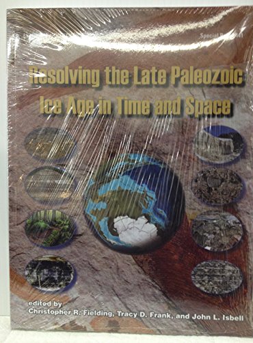 Stock image for Resolving the Late Paleozoic Ice Age in Time and Space for sale by ThriftBooks-Dallas