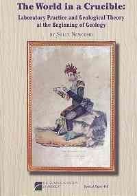 Stock image for The World in a Crucible : Laboratory Practice and Geological Theory at the Beginning of Geology for sale by Better World Books: West