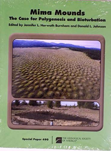 Stock image for Mima Mounds: The Case for Polygenesis and Bioturbation (Geological Society of America Special Paper) for sale by Pelican Bay Books