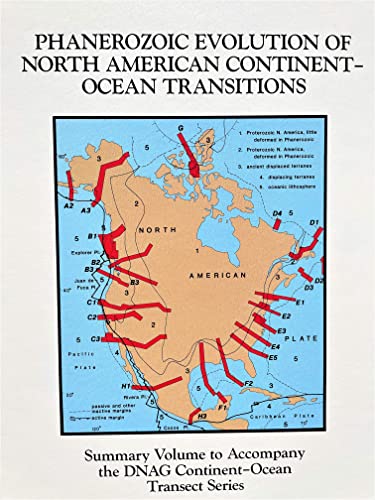 Stock image for Phanerozoic Evolution of North American Continent-Ocean Transitions The Decade of North American Geology Summary Volume to Accompany the DNAG Continent-Ocean Transect Series for sale by Chequamegon Books