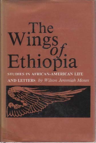 Stock image for The Wings of Ethiopia: Studies in African-American Life and Letters for sale by Dunaway Books