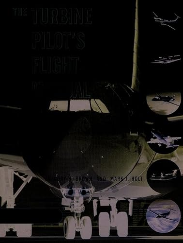 Stock image for The Turbine Pilot's Flight Manual: Includes Aircraft Systems CD-ROM for sale by SecondSale