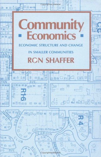 9780813800318: Community Economics: Economic Structure and Change in Smaller Communities