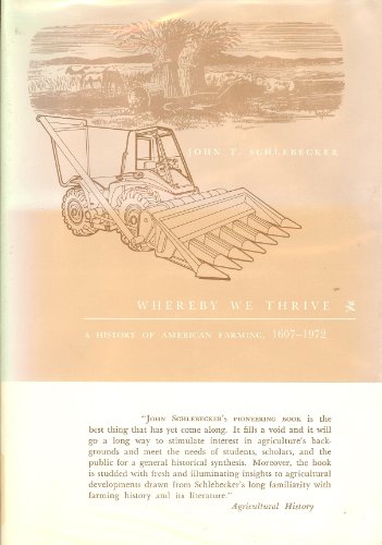 Stock image for Whereby we thrive: A history of American farming, 1607-1972 for sale by Best and Fastest Books