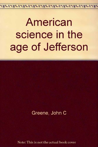 Beispielbild fr American science in the age of Jefferson zum Verkauf von Housing Works Online Bookstore