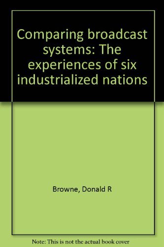 Beispielbild fr Comparing broadcast systems: The experiences of six industrialized nations zum Verkauf von Books From California
