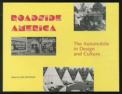 Beispielbild fr Roadside America the Automobile in Design and Culture zum Verkauf von Chequamegon Books
