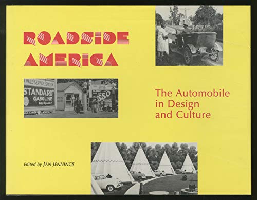 Imagen de archivo de Roadside America the Automobile in Design and Culture a la venta por Chequamegon Books