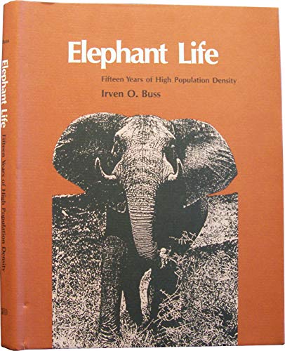Beispielbild fr Elephant Life: Fifteen Years of High Population Density zum Verkauf von Books From California