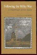 Stock image for Following the Milky Way: A Pilgrimage Across Spain for sale by Ergodebooks