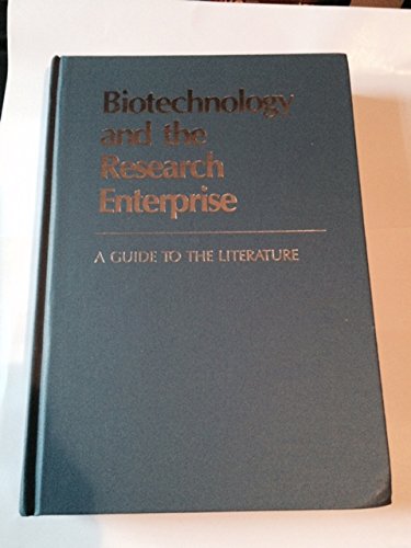 Beispielbild fr Biotechnology and the Research Enterprise: A Guide to the Literature zum Verkauf von Redux Books