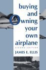 Stock image for Buying and Owning Your Own Airplane for sale by More Than Words