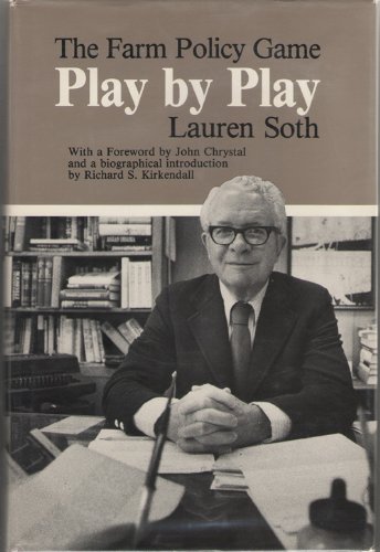 Stock image for The Farm Policy Game: Play by Play (HENRY A WALLACE SERIES ON AGRICULTURAL HISTORY AND RURAL STUDIES) for sale by Mispah books