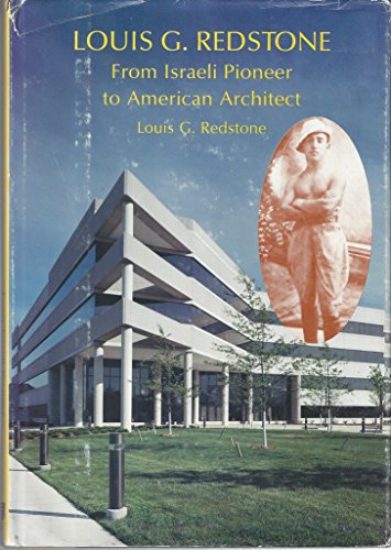 Stock image for Louis G. Redstone : From Israeli Pioneer to American Architect for sale by Alphaville Books, Inc.