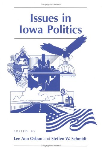 Issues in Iowa Politics {FIRST EDITION}