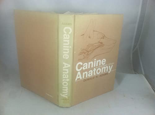 9780813802817: Canine Anatomy: A Systemic Study