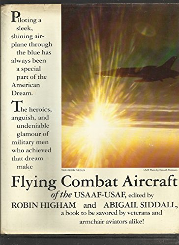 Imagen de archivo de Flying combat aircraft of the USAAF-USAF a la venta por Your Online Bookstore