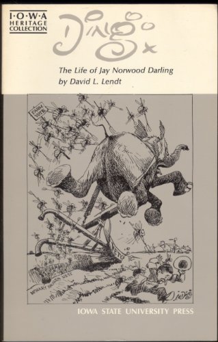 9780813804064: Ding: The Life of Jay Norwood Darling (Iowa Heritage Collection)