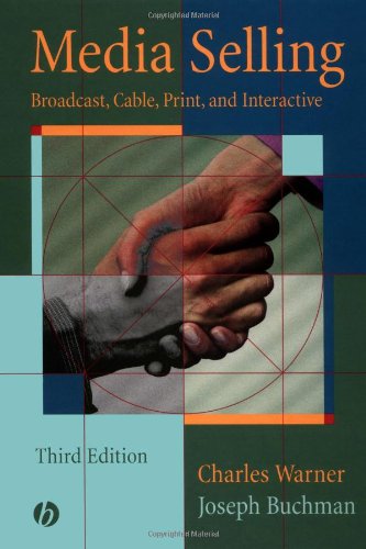 Stock image for Media Selling : Broadcast, Cable, Print, and Interactive for sale by Better World Books