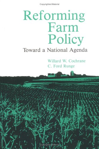 Beispielbild fr Reforming Farm Policy : Toward a National Agenda zum Verkauf von Better World Books: West