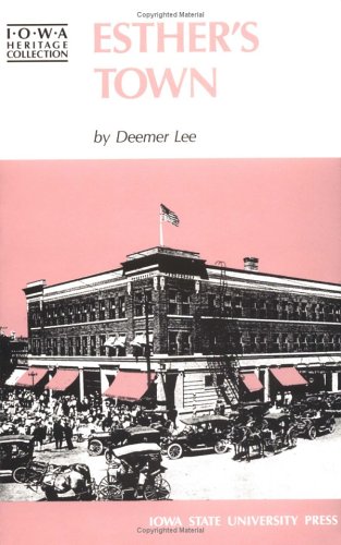 Esther's Town (Iowa Heritage Collection) - Lee, Deemer