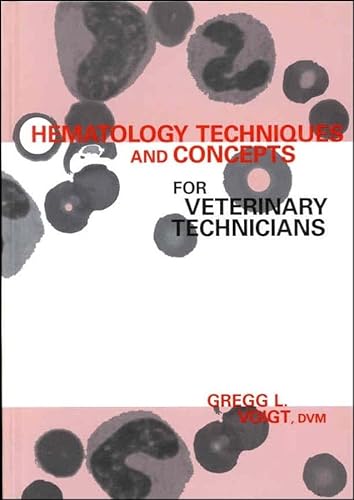 Imagen de archivo de Hematology Techniques and Concepts for Veterinary Technicians a la venta por SecondSale