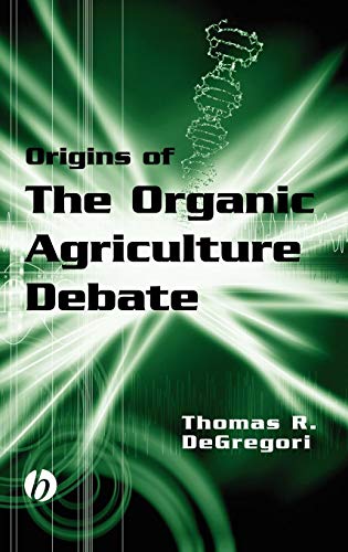 Origins of the Organic Agriculture Debate