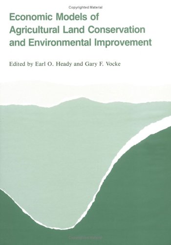 9780813805238: Economic Models of Agricultural Land Conservation and Environmental Improvement