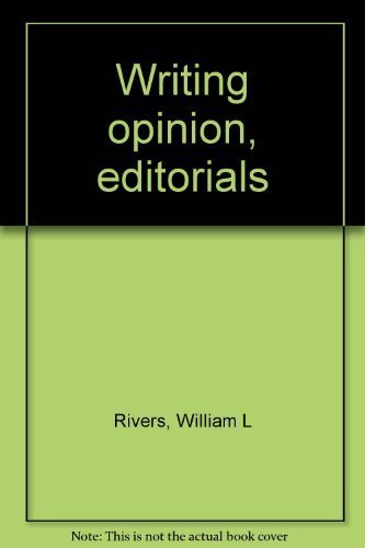 Stock image for Writing Opinion: Editorials [SCARCE HARDCOVER edition] for sale by About Books