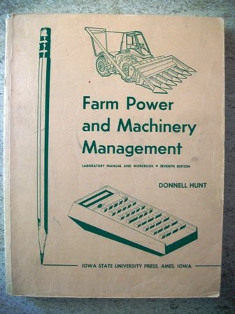 Farm power and machinery management - Hunt, Donnell