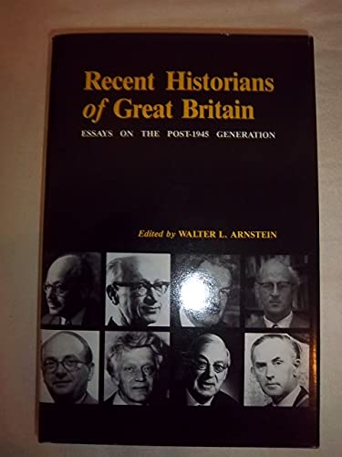 9780813805924: Recent Historians of Great Britain: Essays on the Post-1945 Generation