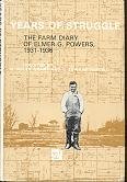 Imagen de archivo de Years of Struggle: The Farm Diary of Elmer G. Powers, 1931-1936 a la venta por Lowry's Books