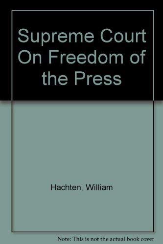 Stock image for Supreme Court On Freedom of the Press for sale by zeebooks