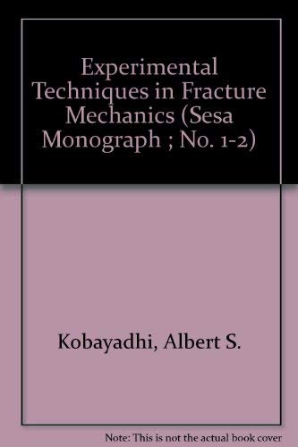 9780813807355: Experimental Techniques in Fracture Mechanics (Sesa Monograph ; No. 1-2)