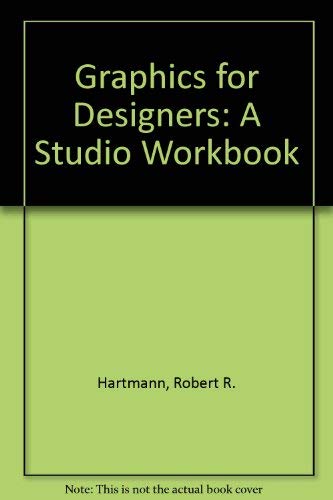 Stock image for Graphics for Designers: A Studio Workbook for sale by HPB-Red