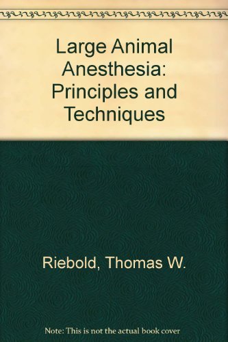 Stock image for Large animal anesthesia: Principles and techniques for sale by Front Cover Books