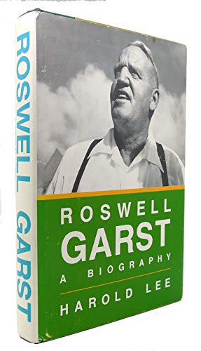 

Roswell Garst: A biography (The Henry A. Wallace series on agricultural history and rural studies) [signed]