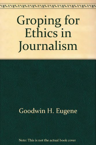 Groping for Ethics in Journalism