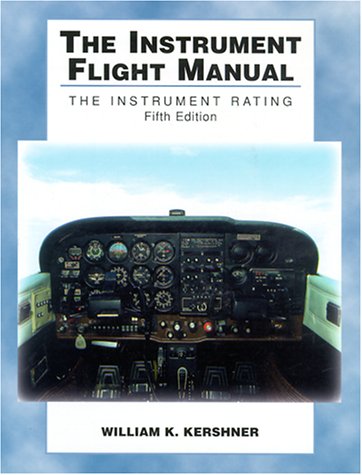 Stock image for The Instrument Flight Manual: The Instrument Rating for sale by Wonder Book